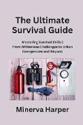 The Ultimate Survival Guide