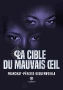 La cible du mauvais ¿il