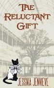 The Reluctant Gift
