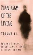 Phantasms of the Living - Volume II