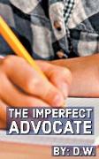 The Imperfect Advocate