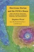 Hurricane Dorian and the Fema House (Book 3)