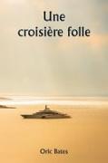 Une croisière folle