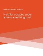 Managing Someone Else's Money - Help for trustees under a revocable living trust