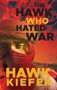 The Hawk Who Hated War