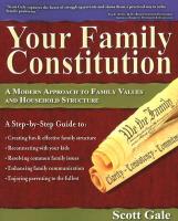 Your Family Constitution: A Modern Approach to Family Values and Household Structure