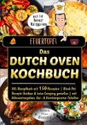 Feuertopf! - Das Dutch Oven Kochbuch