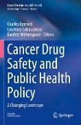 Cancer Drug Safety and Public Health Policy