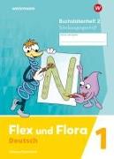 Flex und Flora. Buchstabenheft 2 (Schulausgangsschrift) Verbrauchsmaterial