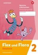 Flex und Flora 2. Heft Sprache untersuchen. (Schulausgangsschrift) Verbrauchsmaterial