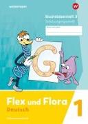 Flex und Flora. Buchstabenheft 3 (Schulausgangsschrift) Verbrauchsmaterial
