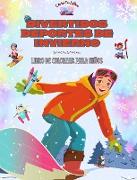 Divertidos deportes de invierno - Libro de colorear para niños - Diseños creativos y alegres para promover el deporte