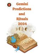 Gemini Predictions and Rituals 2024