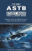 The Only ASTB Study Book You'll Ever Need