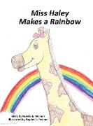 Miss Haley Makes a Rainbow