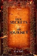Her Secrets & His Journey