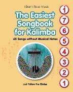 The Easiest Songbook for Kalimba. 65 Songs without Musical Notes