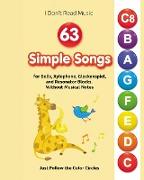 63 Simple Songs for Bells, Xylophone, Glockenspiel, and Resonator Blocks