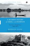 A MODERN HISTORY OF JAMMU AND KASHMIR, VOLUME TWO THE KARAN SINGH YEARS (1949-1967)