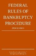 Federal Rules of Bankruptcy Procedure, 2024 Edition