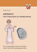 Kronach - von seinem Ursprung bis zur Stadtgründung