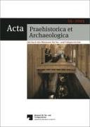 Acta Praehistorica et Archaeologica / Acta Praehistorica et Archaeologica 55, 2023