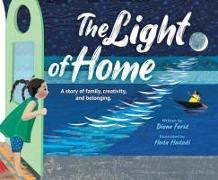 The Light of Home: A Story of Family, Creativity, and Belonging
