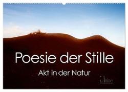 Poesie der Stille ¿ Akt in der Natur (Wandkalender 2024 DIN A2 quer), CALVENDO Monatskalender