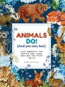 Animals Do! (And You Can, Too!)