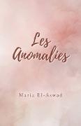 Les Anomalies