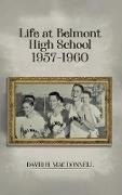 Life At Belmont High School 1957-1960