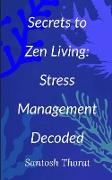 Secrets to Zen Living