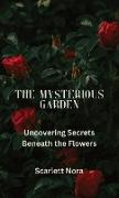 The Mysterious Garden