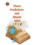 Pisces Predictions and Rituals 2024