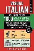 Visual Italian - Collection (B/W Edition) - 1.000 Words, Images and Example Sentences to Learn Italian Vocabulary about Winter, Spring, Summer, Autumn, Food, Cooking and Teaching