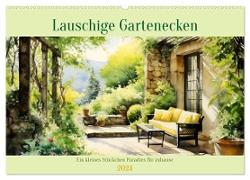 Lauschige Gartenecken (Wandkalender 2024 DIN A2 quer), CALVENDO Monatskalender