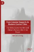 From Colonial Seaports to Modern Coastal Cities