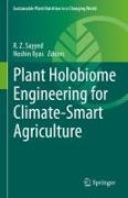 Plant Holobiome Engineering for Climate-Smart Agriculture