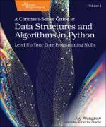 Common-Sense Guide to Data Structure and Algorithms in Python, Volume 1