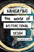 Navigating the World of Instructional Design