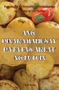 ANG PINAKAMAHUSAY PATATAS AKLAT NG LUTUIN