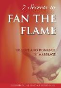7 Secrets to fan the flame
