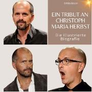 Ein Tribut an Christoph Maria Herbst