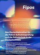 Das Deutschlehrmittel für die Polizei-Aufnahmeprüfung und die Polizeischule in der Deutschschweiz