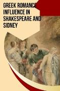 Greek Romance Influence in Shakespeare and Sidney