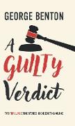 A Guilty Verdict