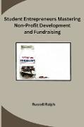 Student Entrepreneurs Mastering Non-Profit Development and Fundraising