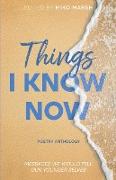 Things I Know Now