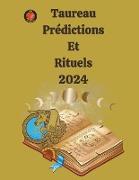 Taureau Prédictions Et Rituels 2024