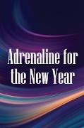 Adrenaline for the New Year
